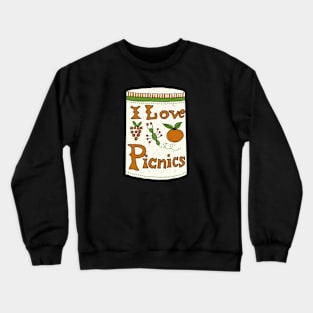 I Love Picnics Crewneck Sweatshirt